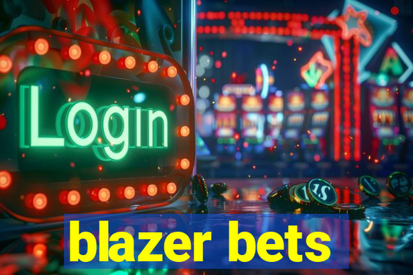 blazer bets