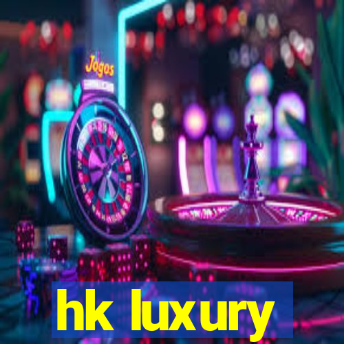 hk luxury