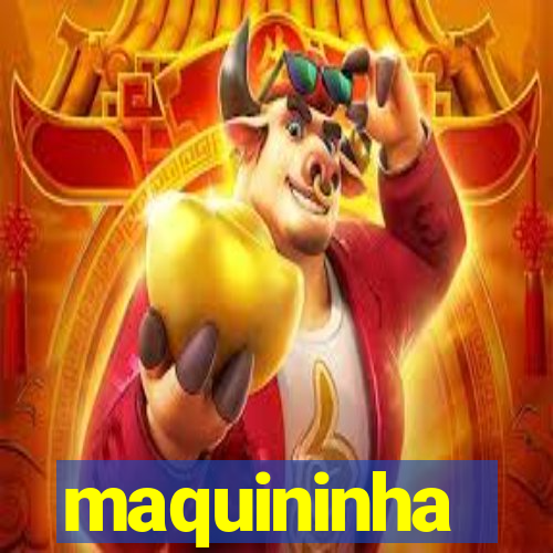 maquininha