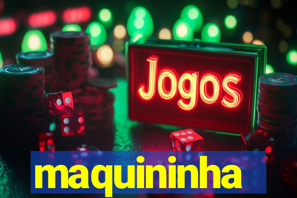 maquininha