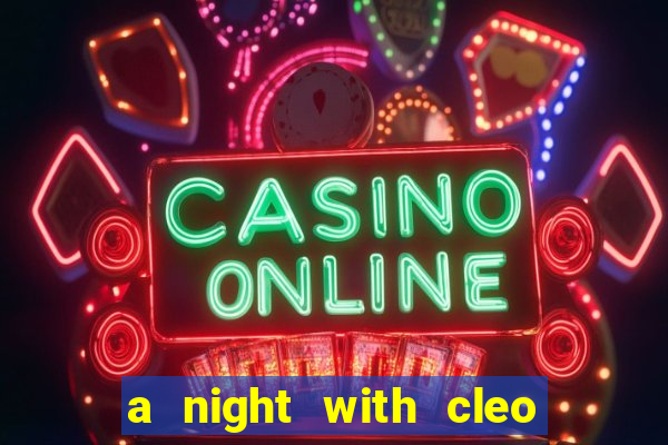 a night with cleo slot jackpot