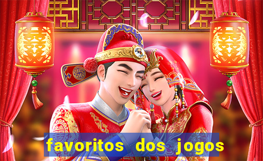 favoritos dos jogos de hoje