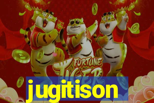 jugitison