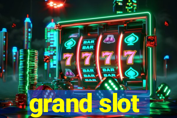 grand slot