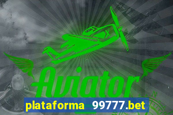 plataforma 99777.bet é confiável