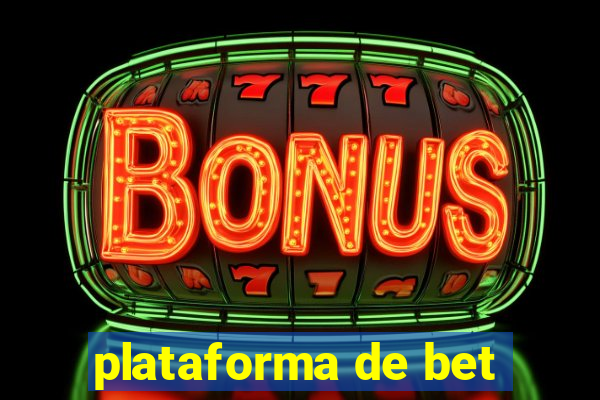 plataforma de bet