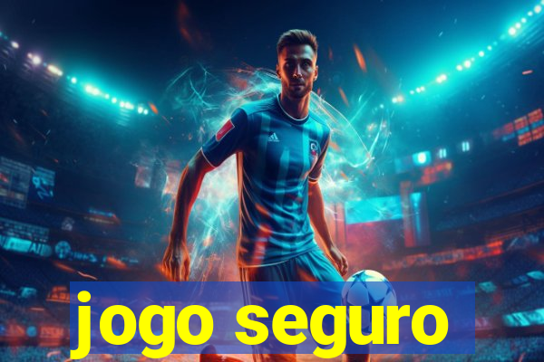 jogo seguro