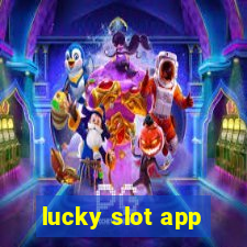 lucky slot app