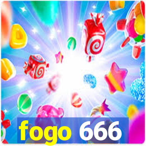 fogo 666