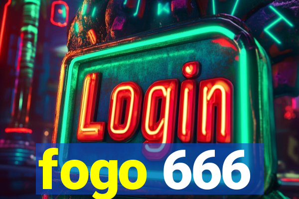 fogo 666