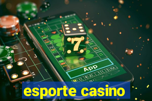 esporte casino