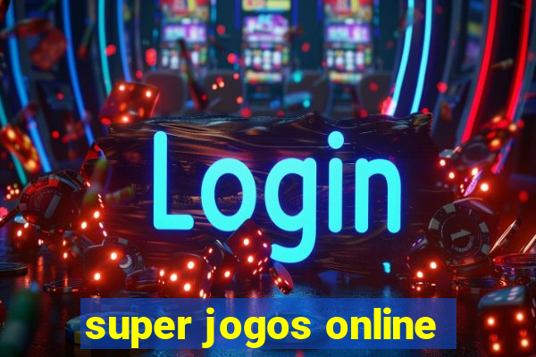 super jogos online