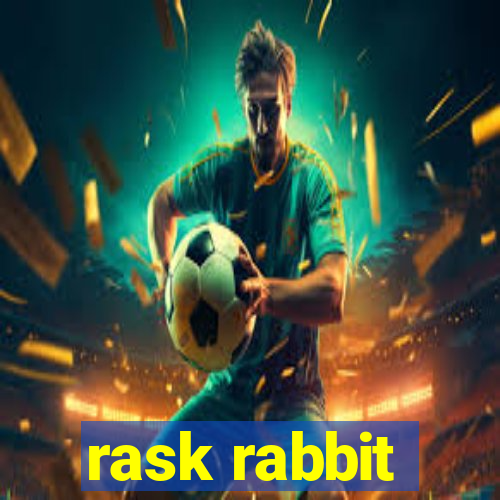 rask rabbit