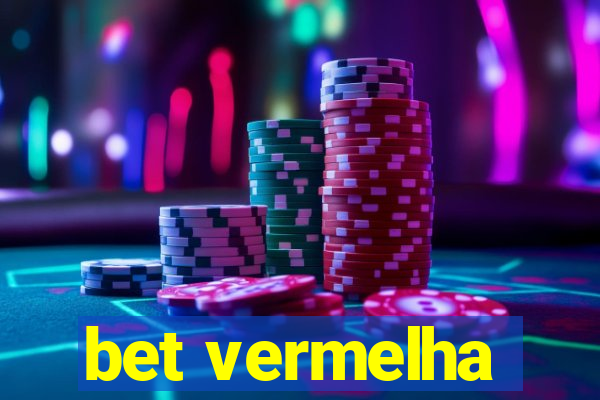 bet vermelha