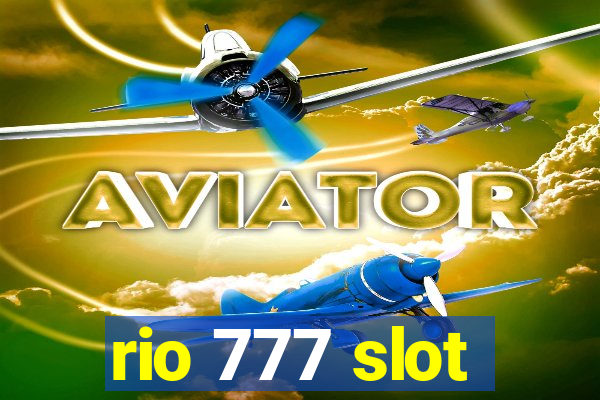 rio 777 slot