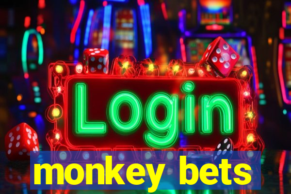 monkey bets