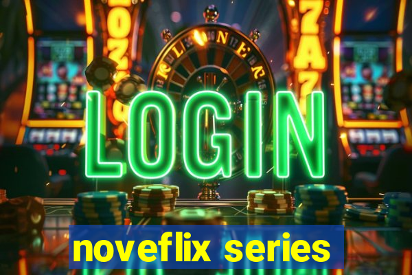 noveflix series