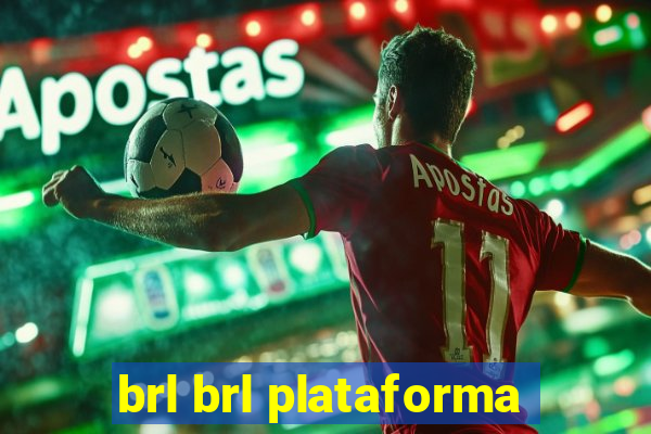 brl brl plataforma