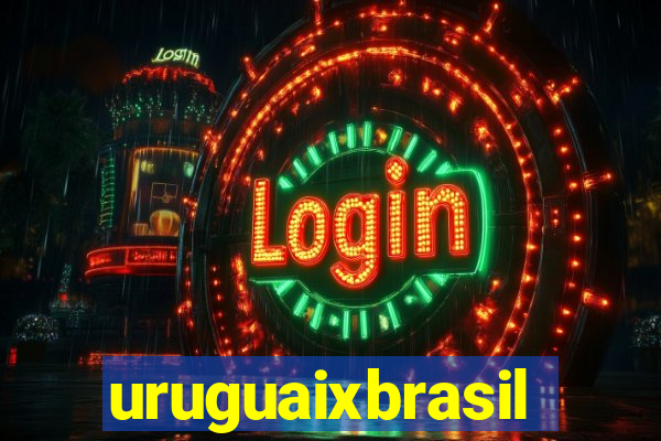 uruguaixbrasil