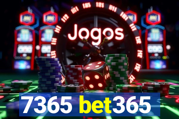 7365 bet365