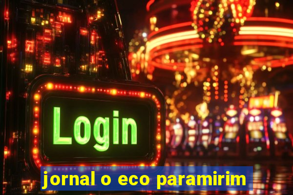 jornal o eco paramirim