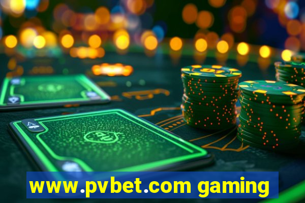 www.pvbet.com gaming