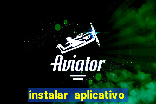 instalar aplicativo esporte bet