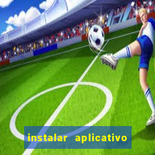 instalar aplicativo esporte bet