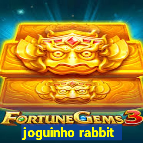 joguinho rabbit