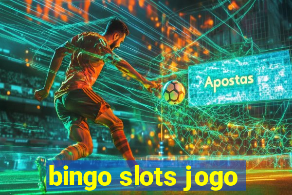 bingo slots jogo