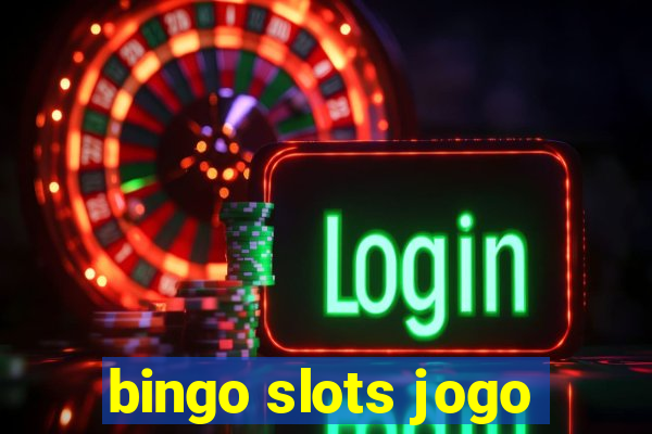 bingo slots jogo