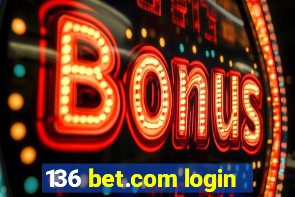 136 bet.com login