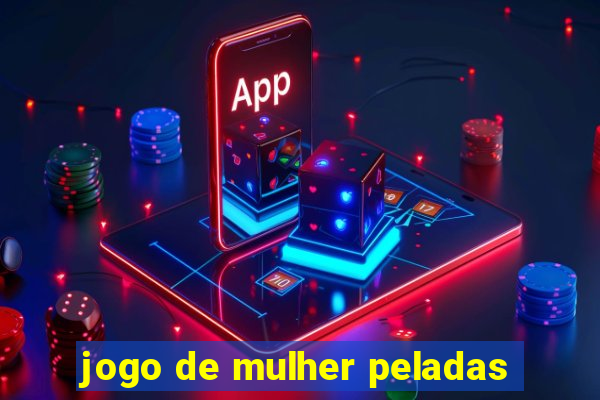 jogo de mulher peladas