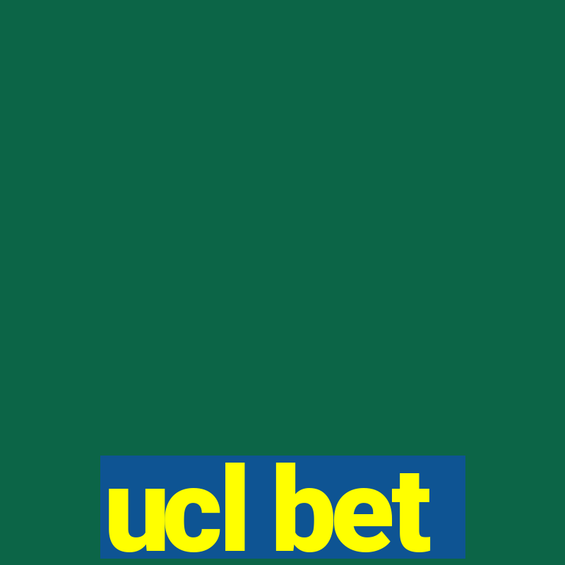 ucl bet