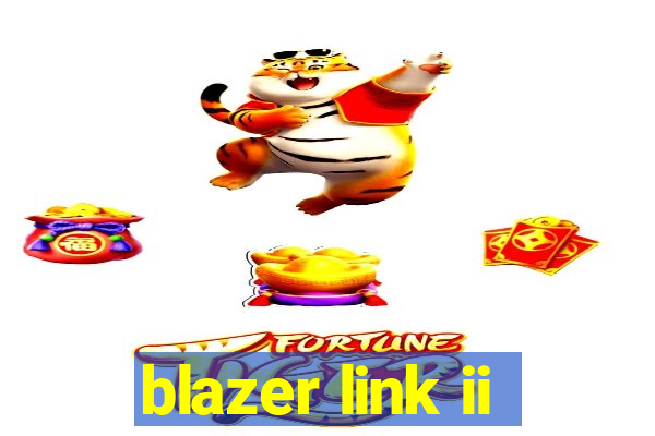 blazer link ii