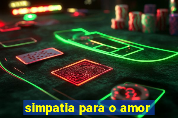 simpatia para o amor