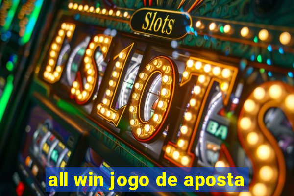 all win jogo de aposta