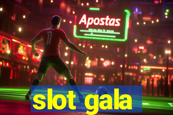 slot gala