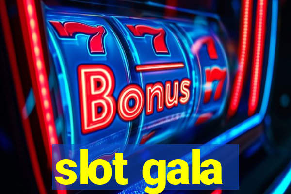 slot gala