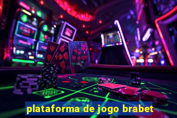 plataforma de jogo brabet