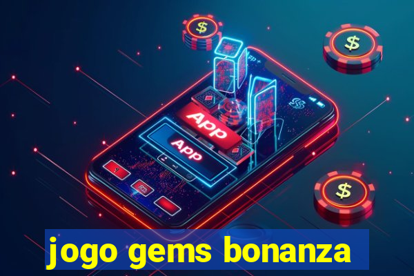 jogo gems bonanza