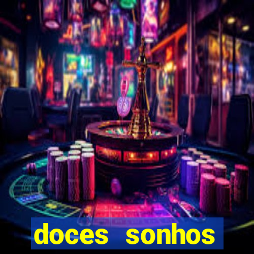 doces sonhos shopping paralela