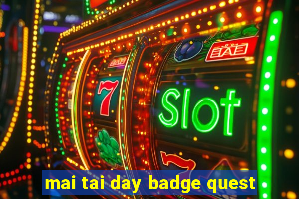 mai tai day badge quest