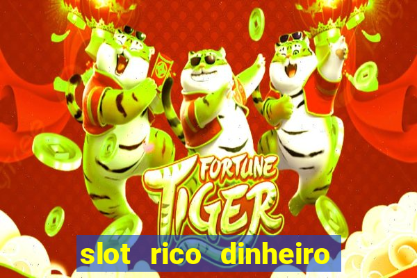 slot rico dinheiro real domino