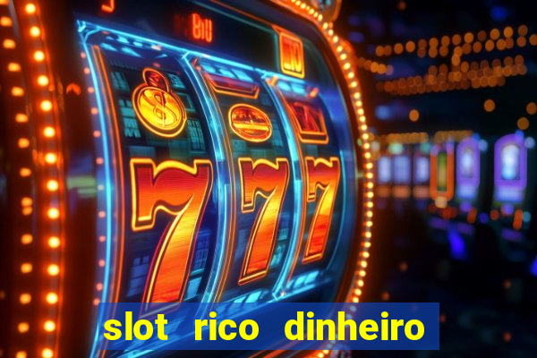 slot rico dinheiro real domino