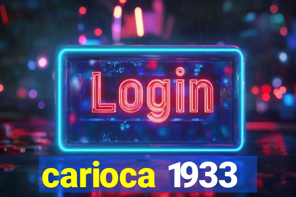 carioca 1933