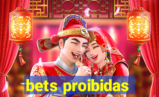 bets proibidas