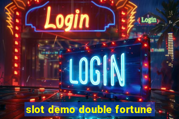 slot demo double fortune