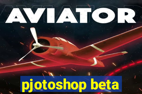 pjotoshop beta