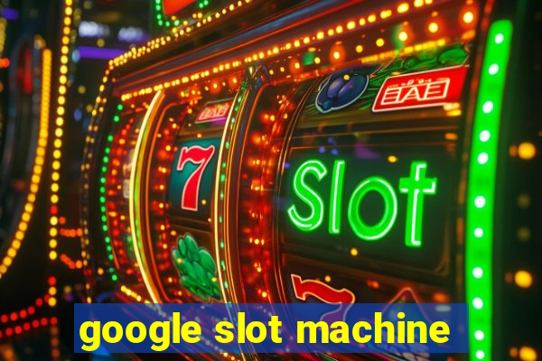 google slot machine